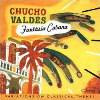 Fantasia cubana - variations on classical themes - VALDES, CHUCHO (CD)