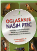 Oglašanje naših ptic (knjiga + CD)