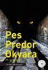 Pes Predor Okvara (Knjižna zbirka Gostosevci)